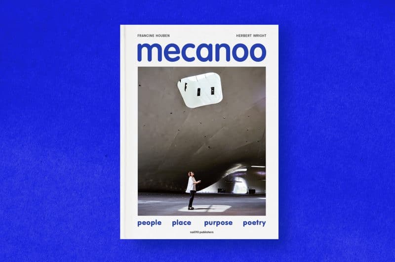 Mecanoo - People Place Purpose Poetry
